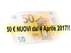 50 € NUOVI dal 4 Aprile 2017!!